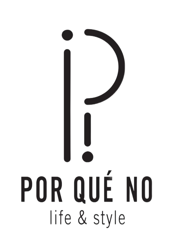POR QUÉ NO? Lifestyle